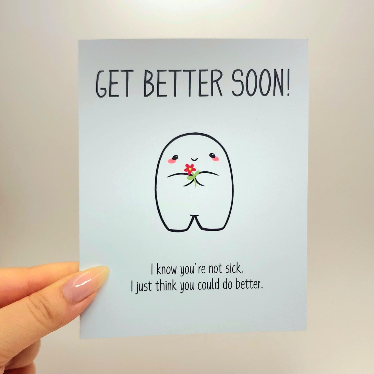 Get Better Soon Do Better Funny Greeting Card