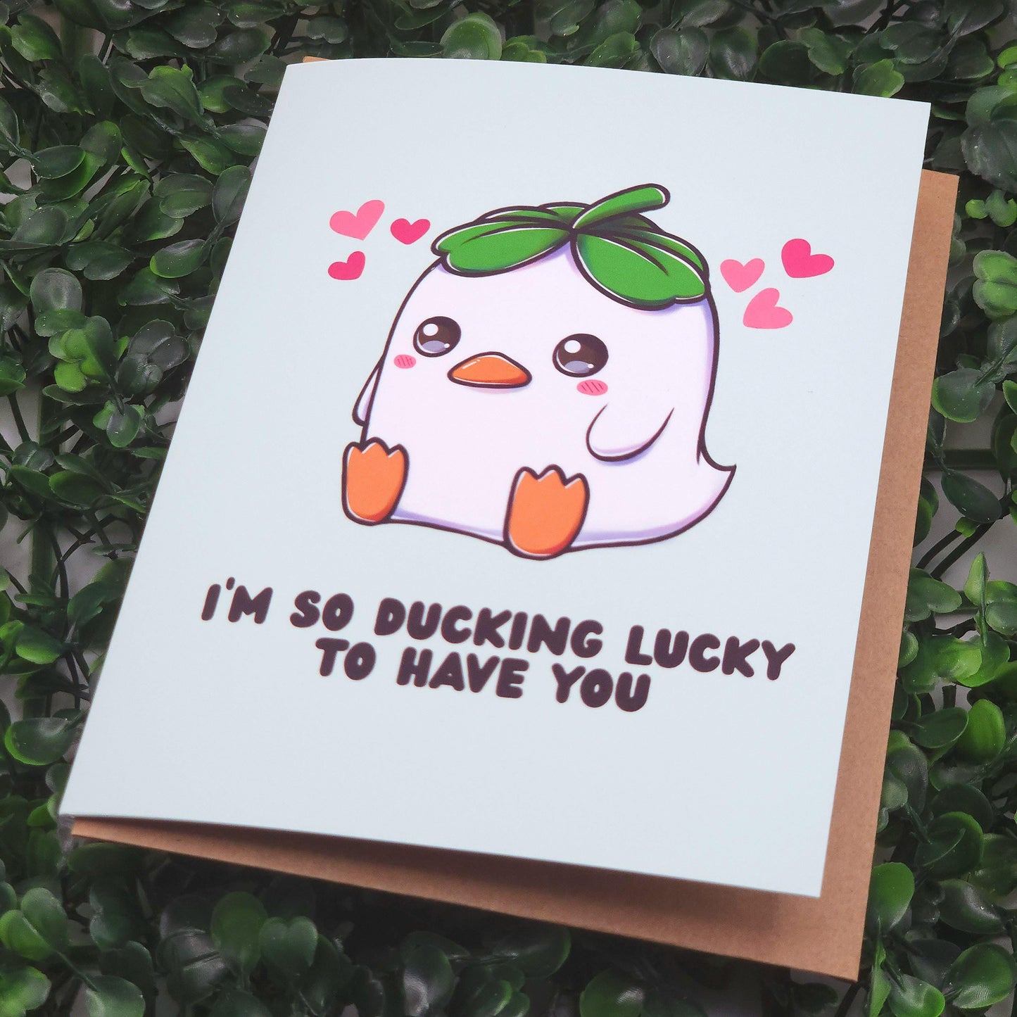 Ducking Lucky To Have You Card