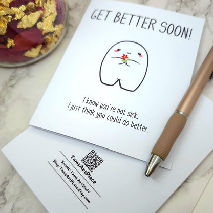 Get Better Soon Do Better Funny Greeting Card