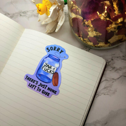 Empty Jar of F*cks Vinyl Sticker
