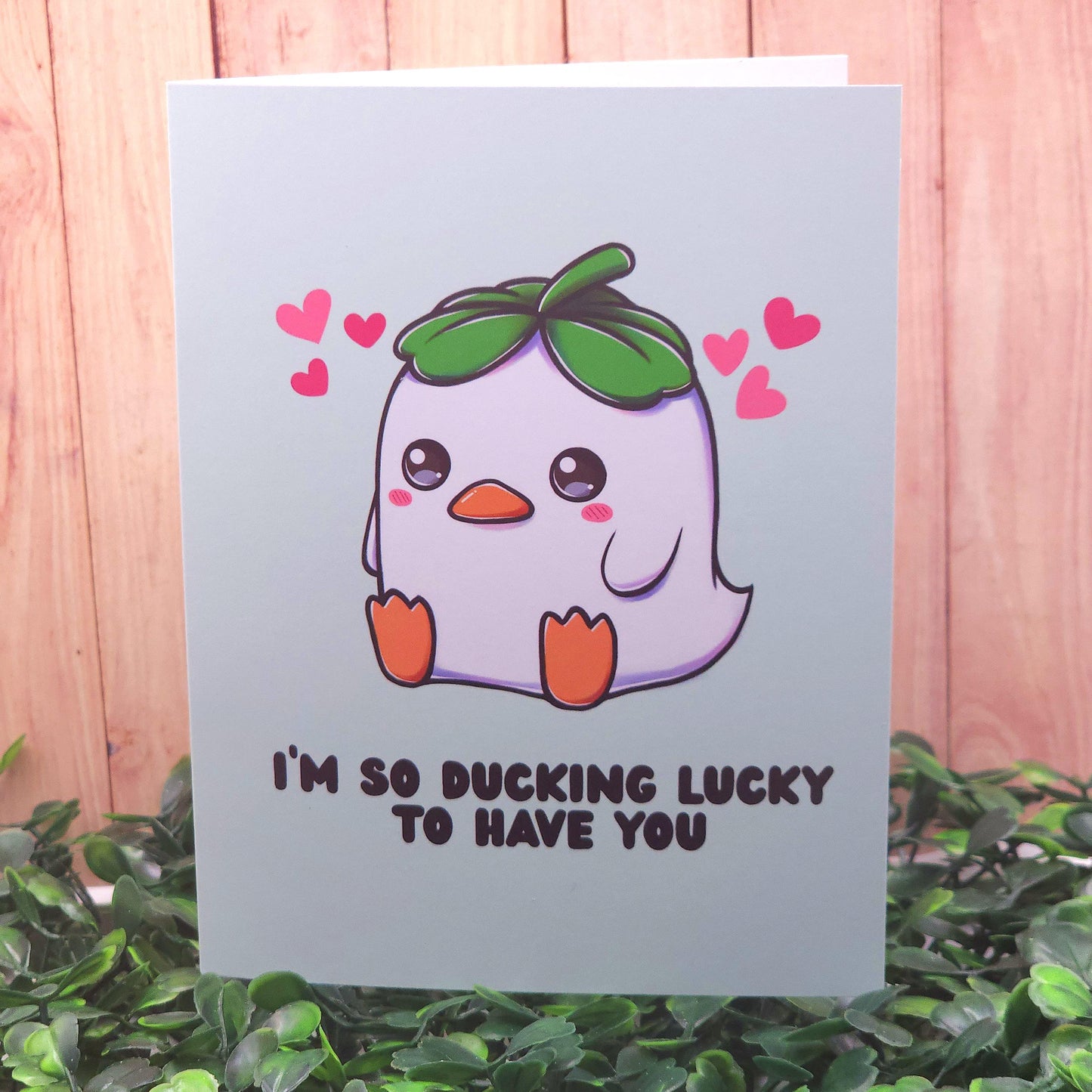 Ducking Lucky To Have You Card