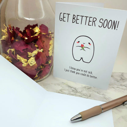 Get Better Soon Do Better Funny Greeting Card