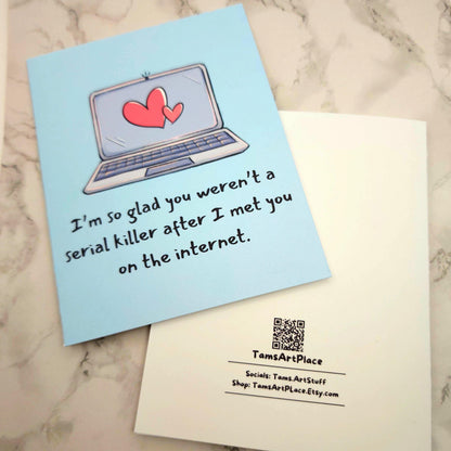 I'm Glad You Weren't A Serial Killer Card