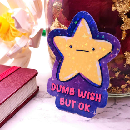 Dumb Wish Star Holographic Sticker